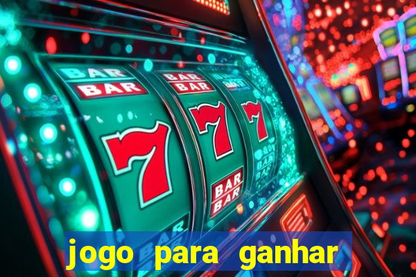 jogo para ganhar dinheiro de verdade no pix na hora